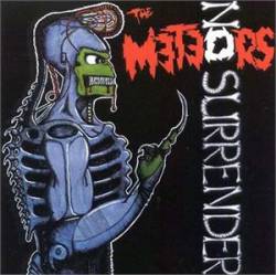 The Meteors : No Surrender